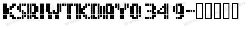 KSRIWTKDAY0 34 9字体转换